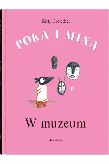 Poka i Mina. W muzeum - Kitty Crowther