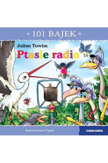 Ptasie radio. 101 bajek - Julian Tuwim