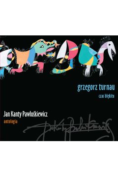 CD Jan Kanty Pawlukiewicz. Antologia Vol. 5 - Grzegorz Turnau (Digipack)