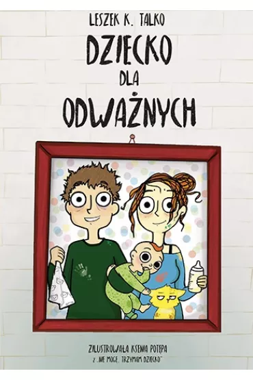 Dziecko dla odwa�nych - Leszek K. Talko
