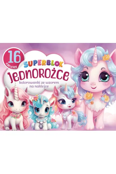 Superblok Jednoro�ce. Kolorowanki ze wzorem na naklejce