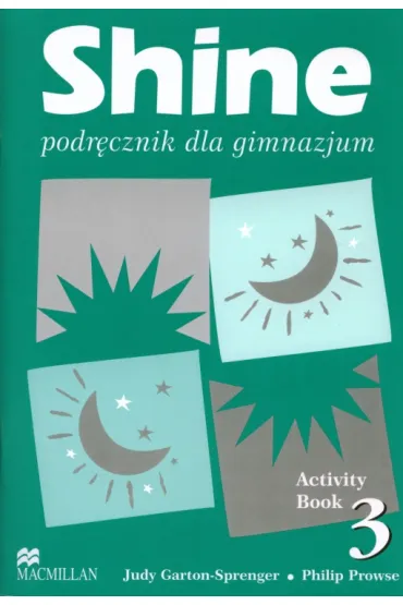 Shine PL 3. Workbook - Judy Garton-Sprenger, Philip Prowse