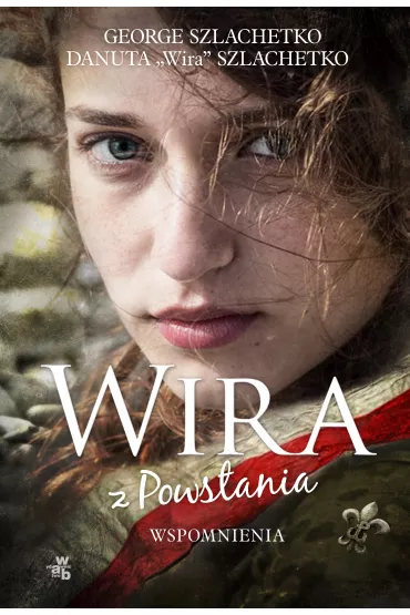 Wira z Powstania - Danuta Wira Szlachetko, George Szlachetko