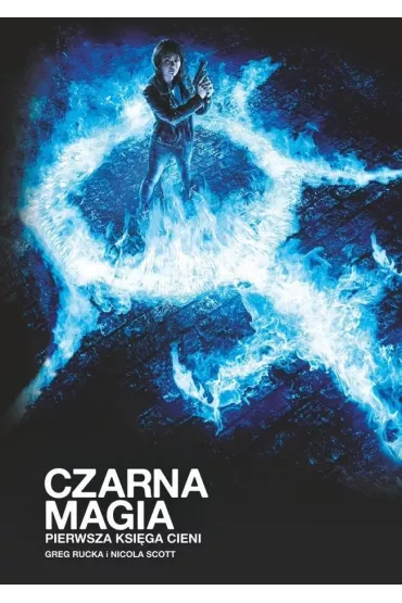 Czarna magia - Pierwsza Ksi�ga Cieni - Gregory Rucka