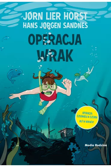 Operacja Wrak. Biuro Detektywistyczne nr 2. Tom 13 - Jorn Lier Horst, Hans Jorgen Sandnes