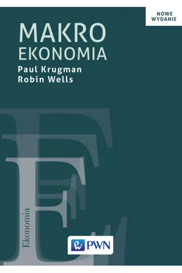 Makroekonomia - Paul Krugman, Robin Wells