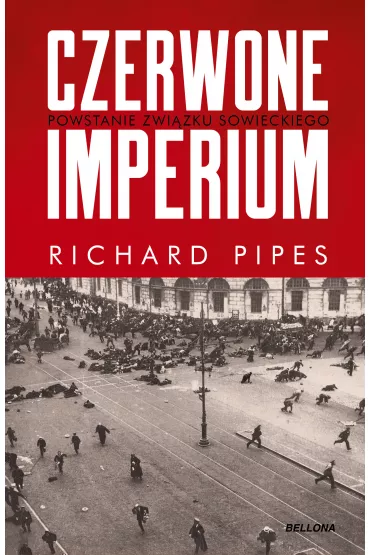 Czerwone imperium. Powstanie Zwi�zku Sowieckiego - Richard Pipes