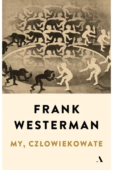 My, cz�owiekowate - Frank Westerman