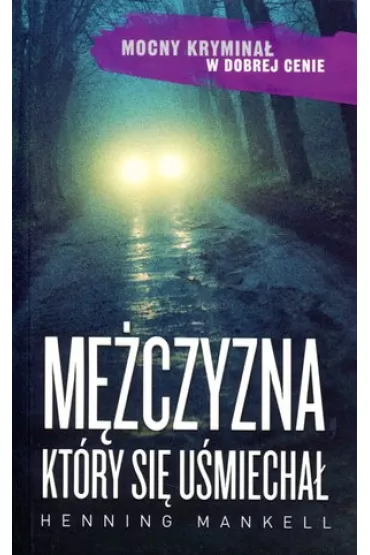 M�czyzna, kt�ry si� u�miecha� - Henning Mankell