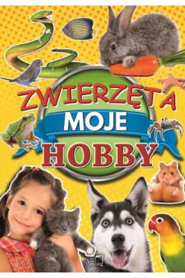 Zwierzta moje hobby - Werner Joanna