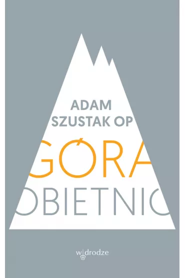 G�ra obietnic - Adam Szustak