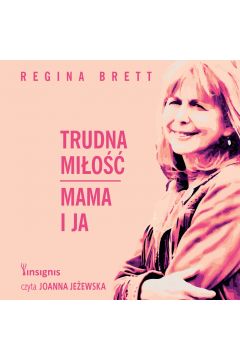 Audiobook Trudna mio. Mama i ja mp3