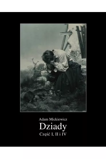 eBook Dziady. Cz�� I, II i IV mobi epub - Adam Mickiewicz