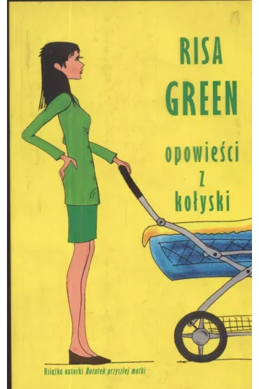 Opowie�ci z ko�yski - Green Risa