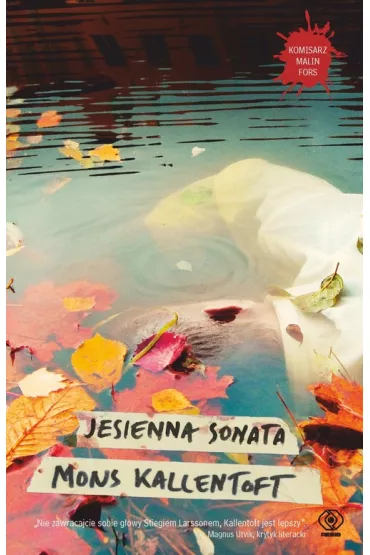 Jesienna sonata. Komisarz Malin Fors. Tom 3 - Mons Kallentoft