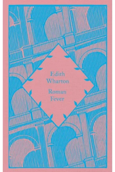 Roman Fever - Edith Wharton