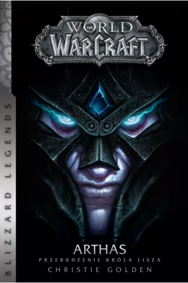 Przebudzenie kr�la Lisza. World of Warcraft - Christie Golden