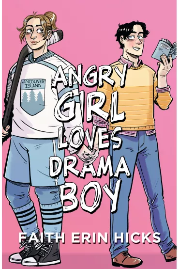 Angry Girl Loves Drama Boy - Erin Faith  Hicks