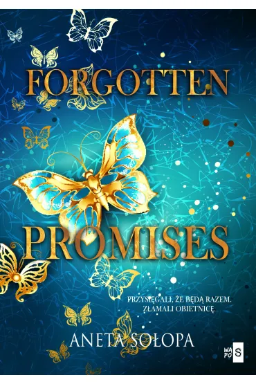 Forgotten Promises - Aneta So�opa