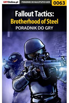 eBook Fallout Tactics: Brotherhood of Steel - poradnik do gry pdf epub