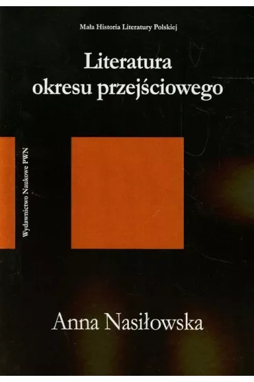 Literatura okresu przej�ciowego 1975-1996 - Anna Nasi�owska
