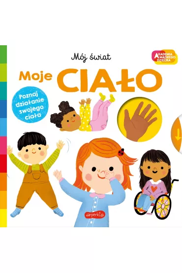 Moje ciao. Akademia mdrego dziecka. Mj wiat - Roger Priddy