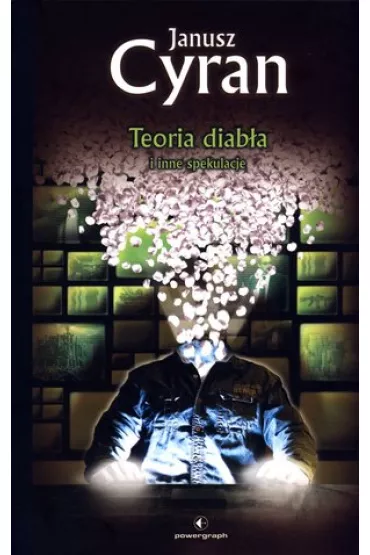 Teoria diab�a i inne spekulacje - Janusz Cyran
