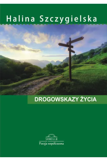 Drogowskazy �ycia - Halina Szczygielska
