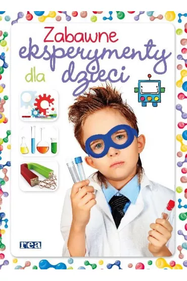 Zabawne eksperymenty dla dzieci - Carla Nieto Mart�nez