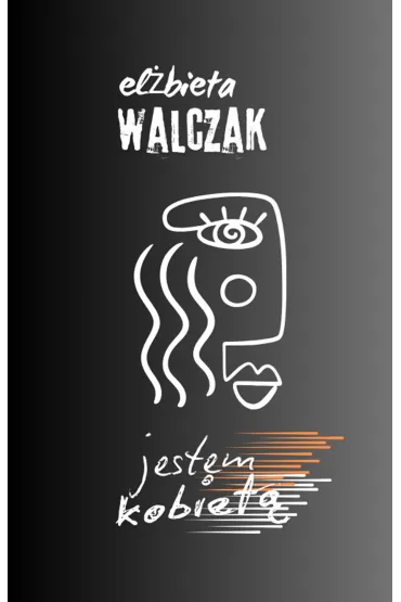 eBook Jestem kobiet� mobi epub - El�bieta Walczak