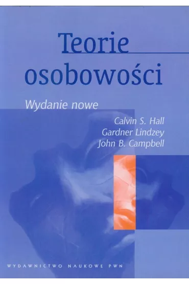 Teorie osobowo�ci - John Campbell, Lindzey Gardner, Hall S. Calvin, John B Campbell