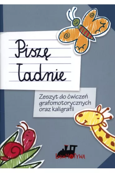 Lokomotywa 1. Zeszyt do �wicze� grafomotorycznych oraz kaligrafii