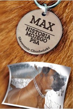 eBook Max. Historia mojego psa pdf
