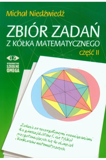 Zbi�r zada� z k�ka matematycznego. Cz�� 2 - Micha� Nied�wied�