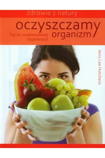 Oczyszczamy organizm - Jerry Lee Hutchens