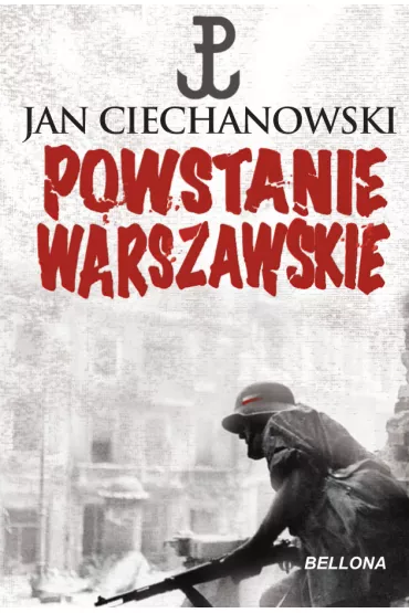 Powstanie Warszawskie - Jan Ciechanowski, Jan M Ciechanowski