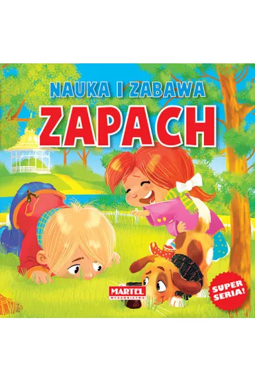 Nauka i zabawa - Zapach - Agnieszka No�y�ska-Demianiuk