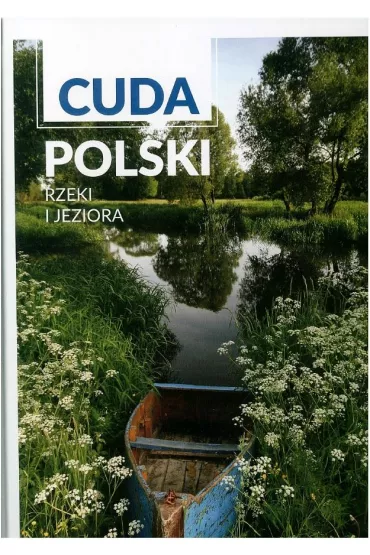 Cuda Polski. Rzeki i jeziora
