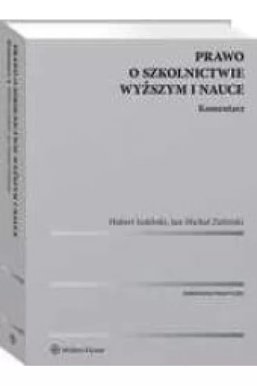 Prawo o szkolnictwie wy�szym i nauce Komentarz - Hubert Izdebski, Jan Micha� Zieli�ski