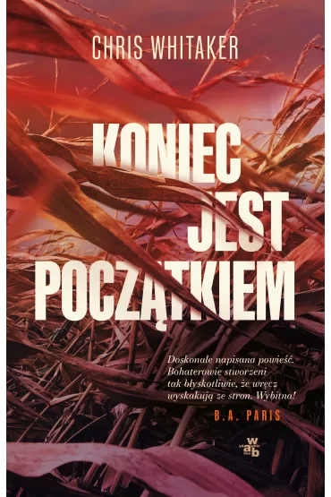 Koniec jest pocz�tkiem - Chris Whitaker