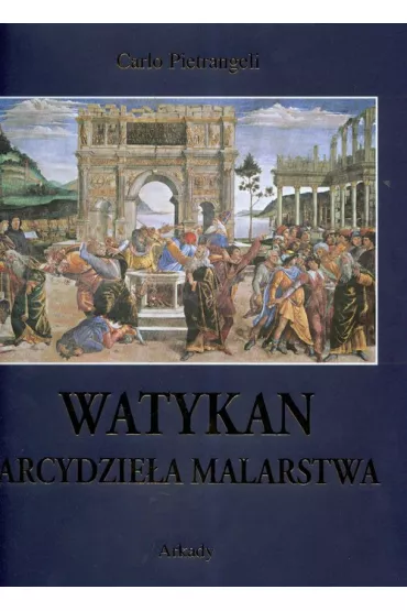 Watykan arcydzie�a malarstwa - Carlo Pietrangeli