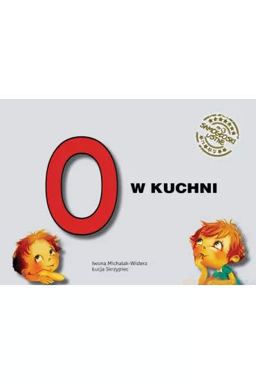 Samog�oski ustne nr 3 O w kuchni - Iwona Michalak-Widera, �ucja Skrzypiec