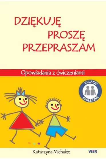 Dzi�kuj� prosz� przepraszam - Katarzyna Michalec