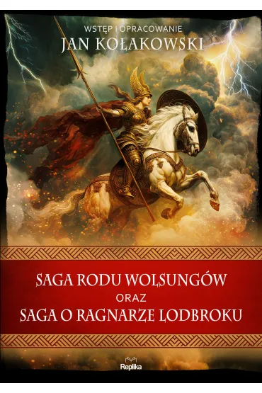 Saga rodu Wolsung�w oraz Saga o Ragnarze Lodbroku - Jan  Ko�akowski