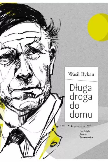 D�uga droga do domu - Bykau Wasil