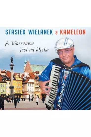 A Warszawa jest mi bliska CD - Kameleon