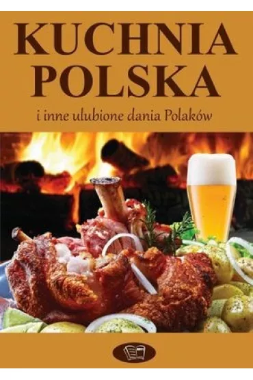 Kuchnia polska i inne ulubione dania Polak�w