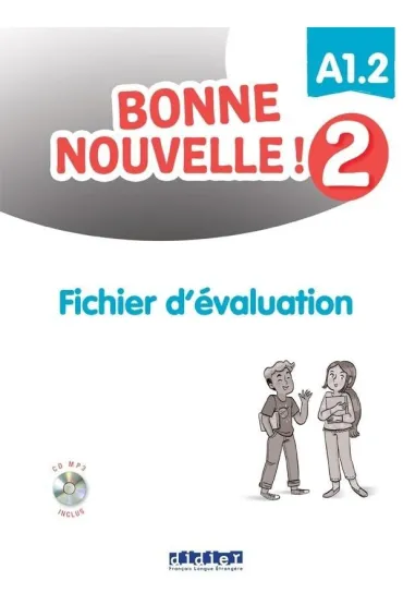Bonne Nouvelle! 2 fichier daluation A1.2 + CD