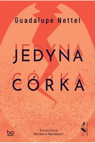 Jedyna c�rka - Guadalupe Nettel