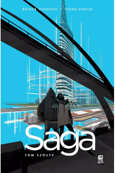 Saga. Tom 6 - Brian K. Vaughan, Fiona Staples
